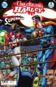 UNA CITA CON HARLEY NM. 05 (DE 6): SUPERMAN de CONNER, AMANDA  PALMIOTTI, JIMMY 
