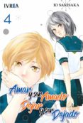 AMAR Y SER AMADO, DEJAR Y SER DEJADO N 4 de SAKISAKA, IO 