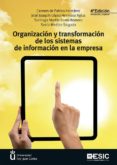 ORGANIZACION Y TRANSFORMACION DE LOS SISTEMAS DE INFORMACION EN LA EMPRESA di VV.AA. 