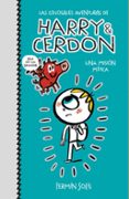 UNA MISION MITICA (LAS COLOSALES AVENTURAS DE HARRY & CERDON 1) de SOLIS, FERMIN 