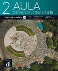 AULA INTERNACIONAL PLUS 2 (NIVEL A2): LIBRO DEL ALUMNO + CD di VV.AA. 