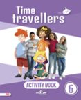Portada de Time Travellers 6 Red Activity Book English 6 Primaria (Mur)