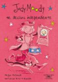 JUDY MOODY SE DECLARA INDEPENDIENTE de MCDONALD, MEGAN 