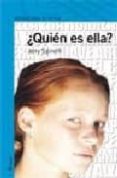 QUIEN ES ELLA? de SPINELLI, JERRY 