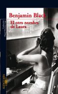 EL OTRO NOMBRE DE LAURA (SERIE QUIRKE 2) de BLACK, BENJAMIN 