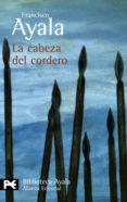LA CABEZA DEL CORDERO de AYALA, FRANCISCO 
