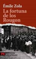 LA FORTUNA DE LOS ROUGON de ZOLA, EMILE 