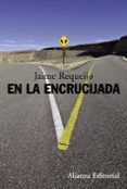 EN LA ENCRUCIJADA de REQUEIJO, JAIME 