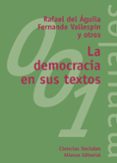 LA DEMOCRACIA EN SUS TEXTOS de AGUILA TEJERINA, RAFAEL DEL 