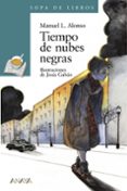 TIEMPO DE NUBES NEGRAS de ALONSO, MANUEL L. 