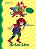 KIKA SUPERBRUJA, DETECTIVE de KNISTER 