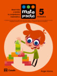 MATEMTICAS EDUCACION PRIMARIA MATEPRACTIC 5 (ED 2015) di VV.AA