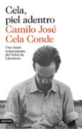 CELA, PIEL ADENTRO de CELA CONDE, CAMILO JOSE 