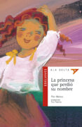 LA PRINCESA QUE PERDIO SU NOMBRE de MATEOS, PILAR 