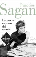 LAS CUATRO ESQUINAS DEL CORAZON di SAGAN, FRANOISE 