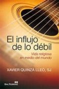 EL INFLUJO DE LO DEBIL di QUINZA LLEO, XAVIER 
