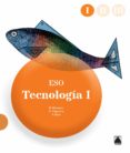 TECNOLOGIA I 1 ESO ANDALUCIA di VV.AA. 