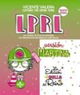 LPRL VERSION MARTINA: LEY 31/1995, DE 8 DE NOVIEMBRE, DE PREVENCIN DE RIESGOS LABORALES de VALERA, VICENTE 