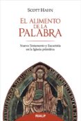 EL ALIMENTO DE LA PALABRA de HAHN, SCOTT 