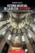 HISTORIA MEDIEVAL DE LA IGLESIA EN ESPAA di REVUELTA, JOSE MARIA 