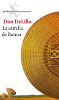 LA ESTRELLA DE RATNER de DELILLO, DON 