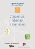 CONCIENCIA, LIBERTAD Y ALIENACION de POTESTAD, FABRICIO DE  ZUAZU, ANA ISABEL 