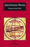 DICTAMEN SOBRE DIOS (3 ED.) de MARINA, JOSE ANTONIO 