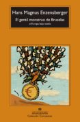 EL GENTIL MONSTRUO DE BRUSELAS de ENZENSBERGER, HANS MAGNUS 