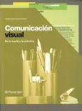 COMUNICACION VISUAL : DE LA TEORIA A LA PRACTICA di BALDWIN, JONATHAN 