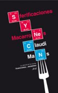 SFERIFICACIONES Y MACARRONES: LA CIENCIA EN LA COCINA TRADICIONAL Y MODERNA de MANS, CLAUDI 