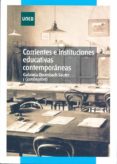 CORRIENTES E INSTITUCIONES EDUCATIVAS CONTEMPORANEAS di VV.AA