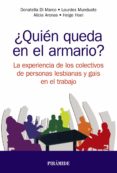 QUIEN QUEDA EN EL ARMARIO?: LA EXPERIENCIA DE PERSONAS GAIS Y LESBIANAS EN EL TRABAJO di VV.AA. 