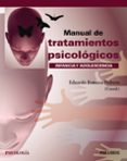 MANUAL DE TRATAMIENTOS PSICOLOGICOS de FONSECA PEDRERO, EDUARDO 
