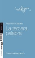 LA TERCERA PALABRA de CASONA, ALEJANDRO 