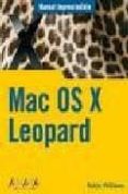 MAC OS X LEOPARD (MANUAL IMPRESCINDIBLE) de WILLIAMS, ROBIN 