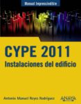 CYPE 2011: INSTALACIONES DEL EDIFICIO Y CUMPLIMIENTO DEL CTE de REYES RODRIGUEZ, ANTONIO MANUEL 