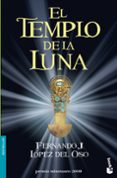 EL TEMPLO DE LA LUNA de LOPEZ DEL OSO, FERNANDO J. 