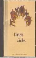 DANZAS FACILES CON CD (INCLUYE CD) di VV.AA. 