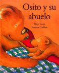 OSITO Y SU ABUELO de GRAY, NIGEL 