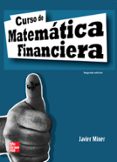 CURSO DE MATEMATICA FINANCIERA (2 ED.) di MINER, JAVIER 