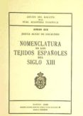 NOMENCLATURA DE LOS TEJIDOS ESPAOLES DEL SIGLO XIII (REF: 142290 1) ANEJOS DEL BOLETIN DE LA RAE di ALFAU DE SOLALINDE, JESUSA 
