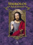 SIMBOLOS RELIGIOSOS de MARTIN AVILA, PABLO 
