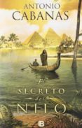 EL SECRETO DEL NILO de CABANAS, ANTONIO 