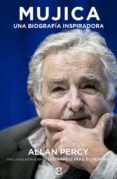MUJICA: UNA BIOGRAFA INSPIRADORA de PERCY, ALLAN 