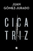 CICATRIZ de GOMEZ-JURADO, JUAN 