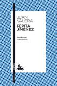 PEPITA JIMENEZ de VALERA, JUAN 