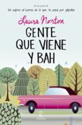 GENTE QUE VIENE Y BAH! de NORTON, LAURA 
