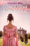 CONQUISTAR A UN DUQUE di BELL, LENORA 