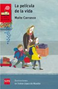 LA PELICULA DE LA VIDA de CARRANZA, MAITE 