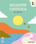 RELIGION SERIE BRUJULA 1 EDUCACION PRIMARIA ED 2019 CAST. di VV.AA. 